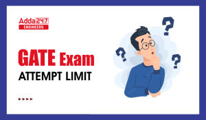 GATE Exam Attempt Limit