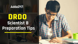 DRDO Scientist B Preparation Tips