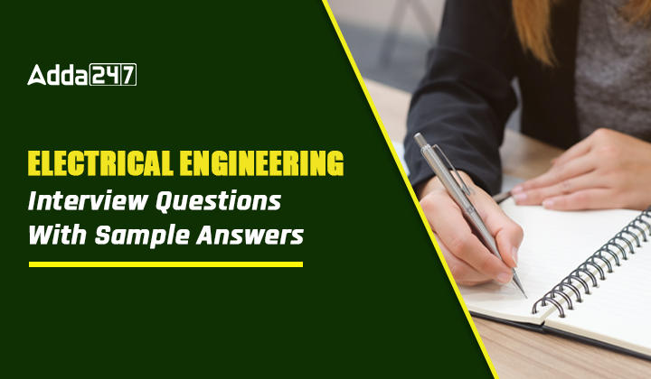 Electrical Engineering Interview Questions With Sample Answers
