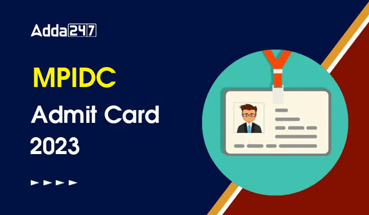 MPIDC Admit Card 2023