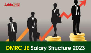 DMRC JE Salary Structure 2023