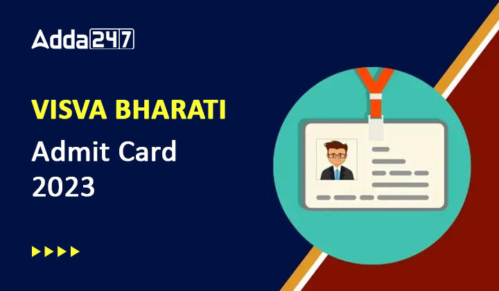 Visva Bharati Admit Card 2023