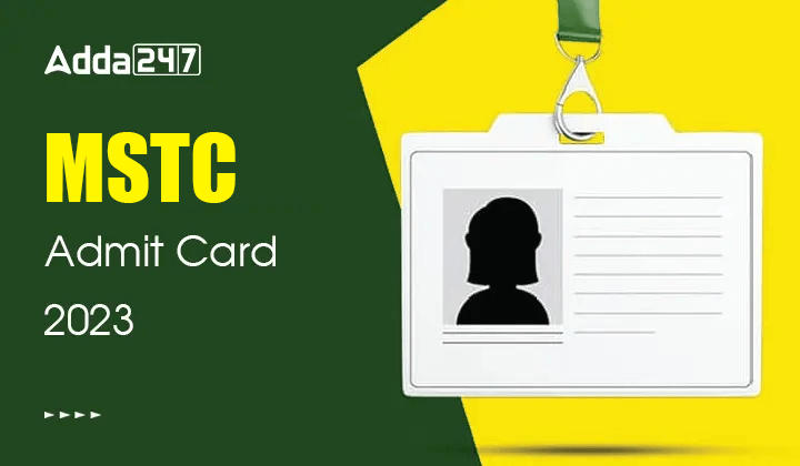MSTC Admit Card 2023