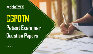 CGPDTM Patent Examiner Question Papers