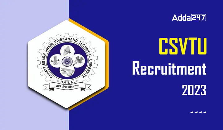 CSVTU Recruitment 2023