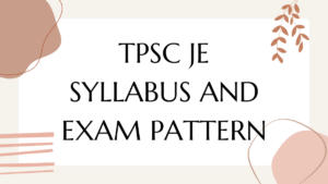 TPSC JE SYLLABUS AND EXAM PATTERN