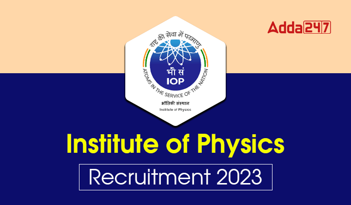 Institute of Physics Recruitment 2023