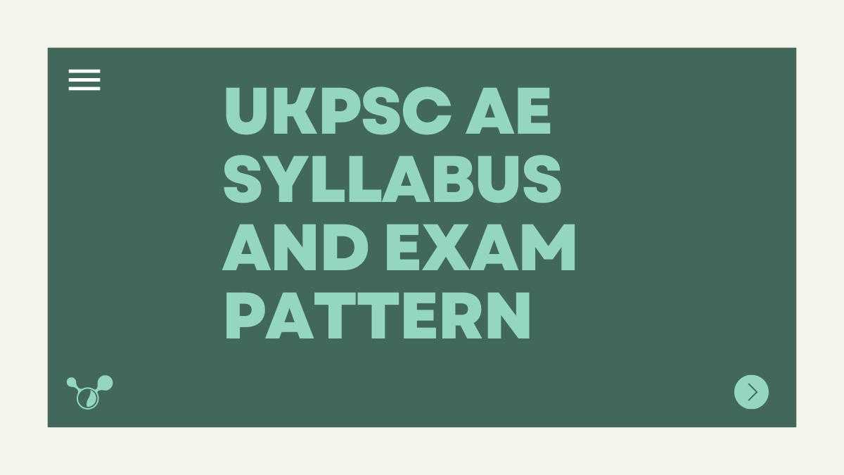 UKPSC AE SYLLABUS AND EXAM PATTERN