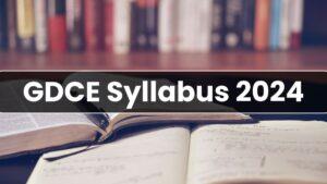GDCE Syllabus 2024