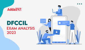 DFCCIL Exam Analysis 2023