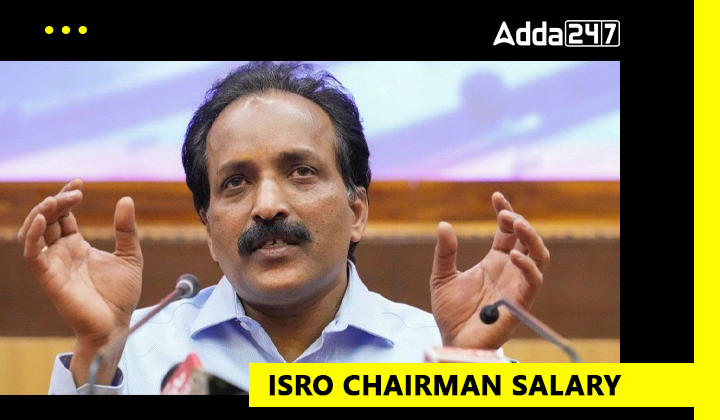 ISRO Chairman Salary