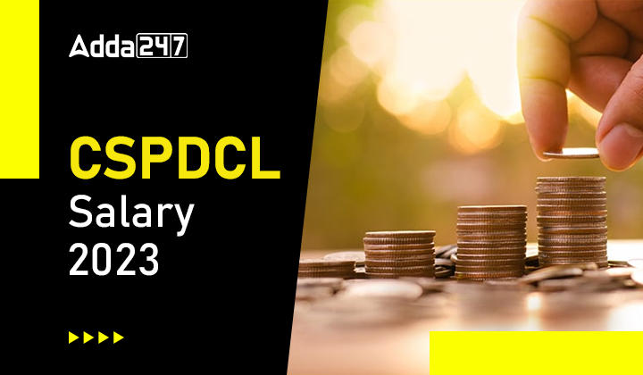 CSPDCL Salary 2023