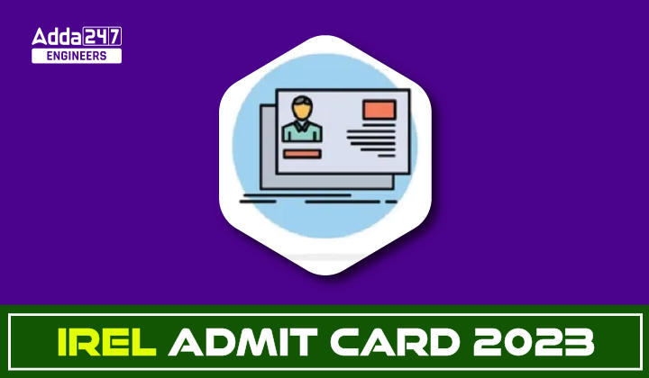 IREL Admit Card 2023