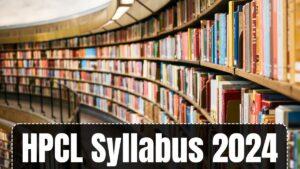 HPCL Syllabus 2024