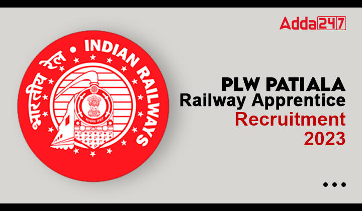 PLW Patiala Railway Apprentice Recruitment 2023