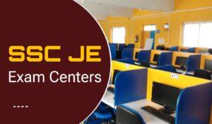 SSC JE Exam Centers 2024