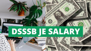DSSSB JE Salary 2024