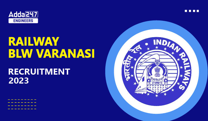 Railway BLW Varanasi Recruitment 2023