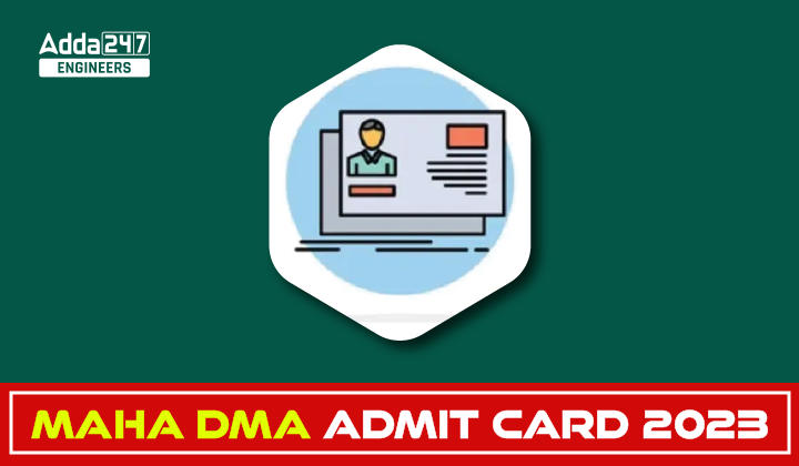MAHA DMA Admit Card 2023