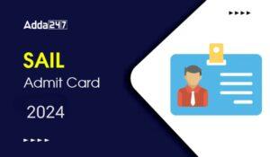 SAIL Admit Card 2024