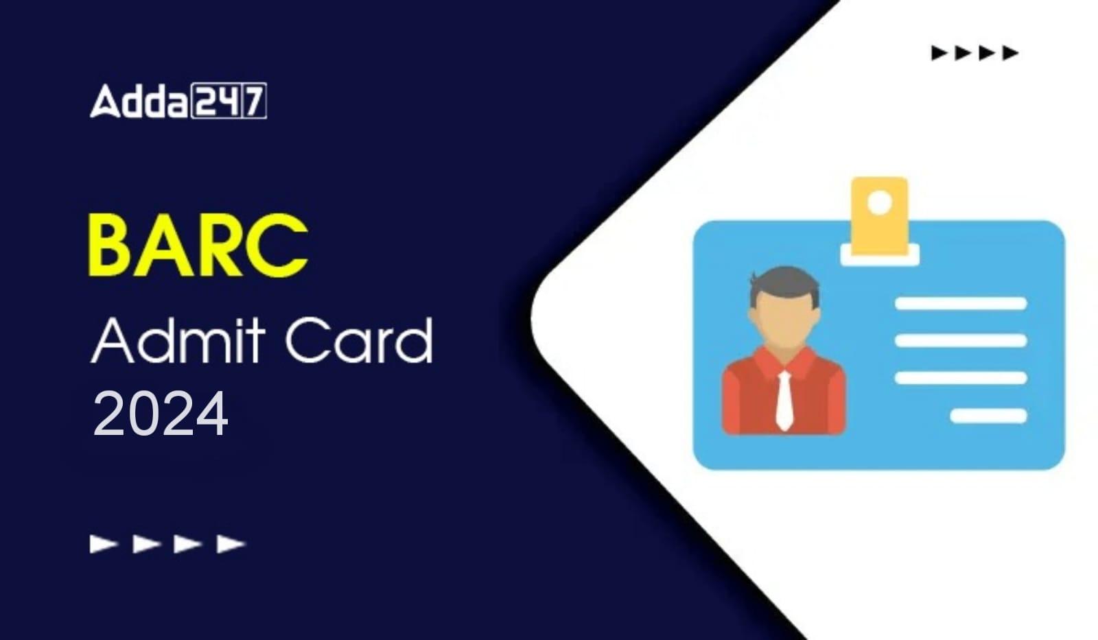 BARC OCES Admit Card 2024