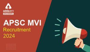 APSC MVI Recruitment 2024