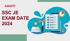 SSC JE Exam Date 2024 Out, Revised Exam Schedule For Junior Engineer
