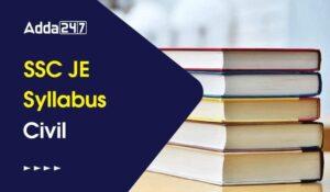 SSC JE Civil & Structural Engineering Syllabus 2024, Download PDF