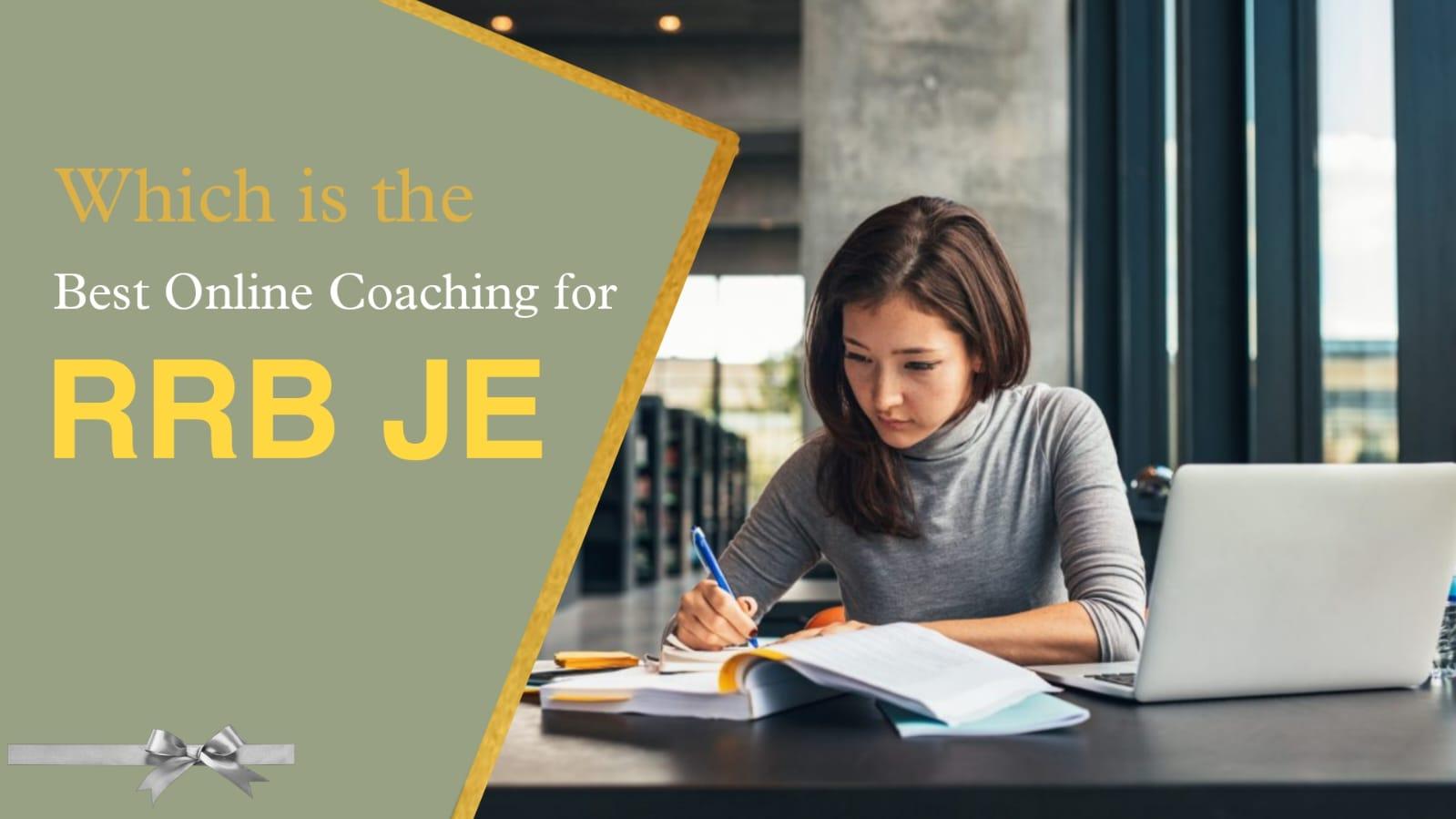 Which is the best online coaching for RRB JE