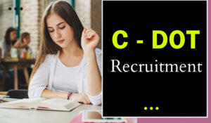 C-DOT Recruitment 2024