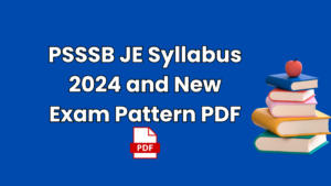PSSSB JE Syllabus 2024