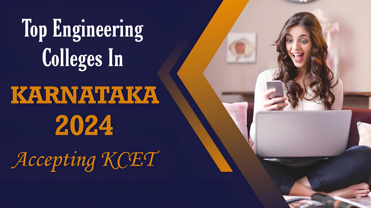 Top 10 Engineering Colleges in Karnataka 2024 Accepting KCET