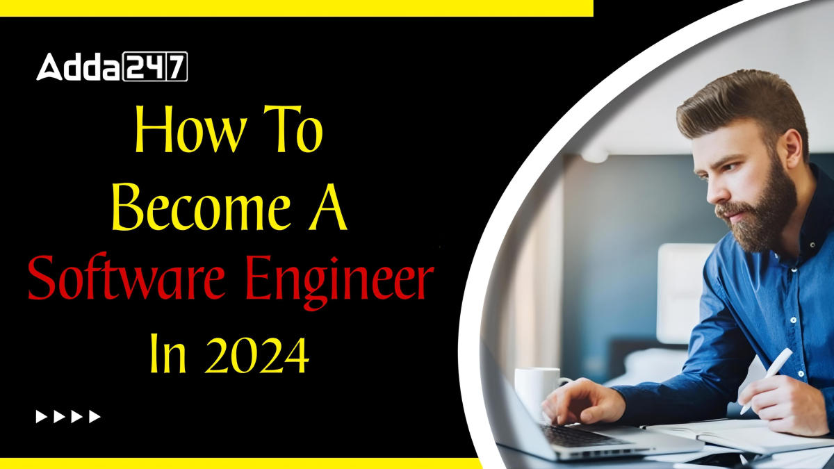 How To Become A Software Engineer in 2024