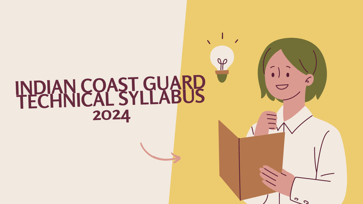 Indian coast guard technical syllabus 2024