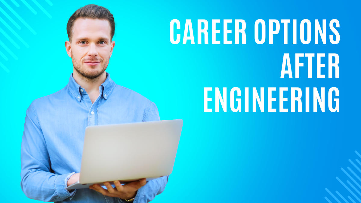 Careers option after Engineering