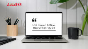 CSL Project Officer Recruitment 2024