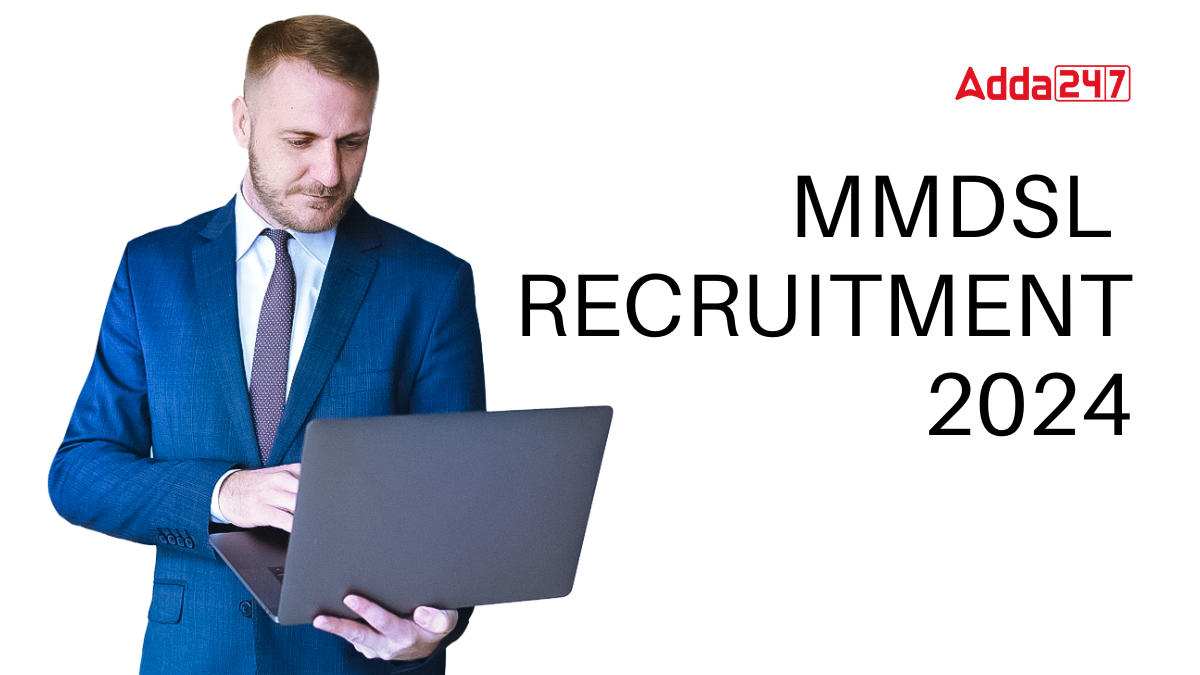 MMDSL Recruitment 2024