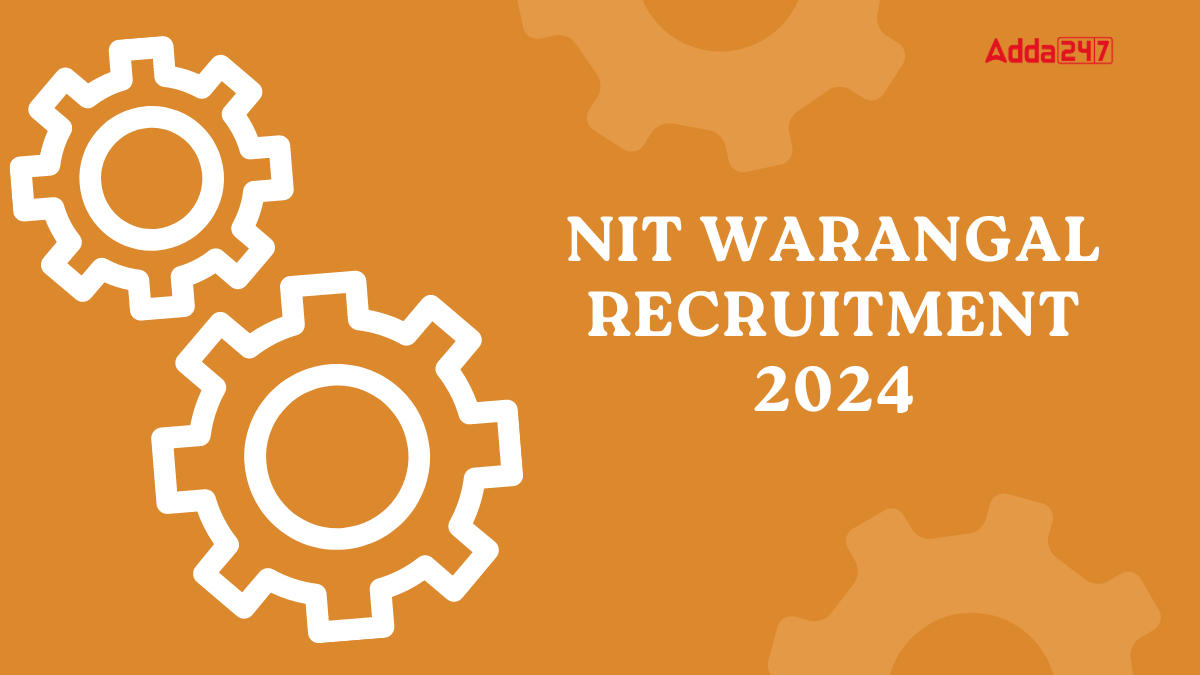 NIT Warangal Recruitment 2024