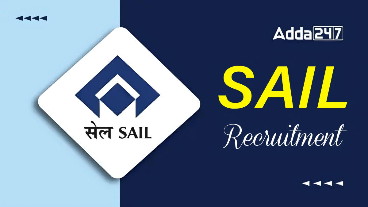 SAIL Recruitment 2024