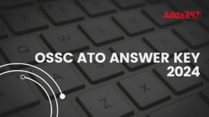 OSSC ATO Answer Key 2024