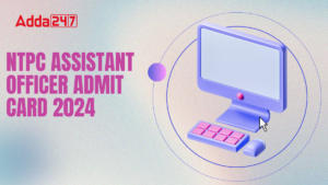 NTPC Admit Card 2024