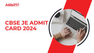 CBSE JE ADMIT CARD 2024