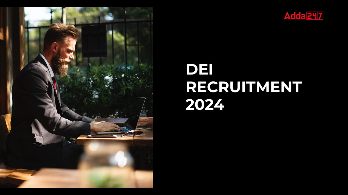 DEI RECRUITMENT 2024