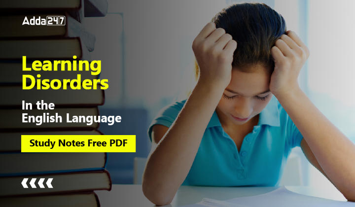 Learning Disorders In the English Language Study Notes Free PDF-01