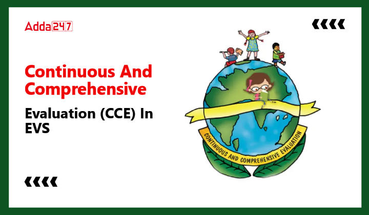 Continuous And Comprehensive Evaluation (CCE) In EVS-01
