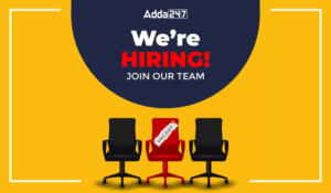 We Are Hiring Article Content Writer for Adda247: Check Now