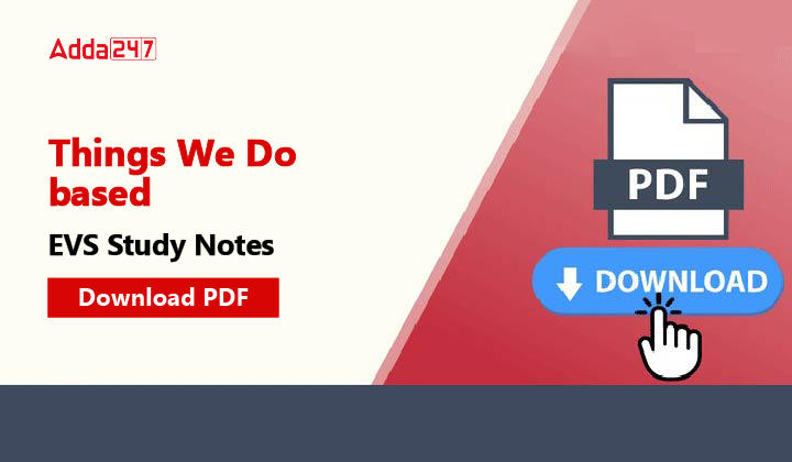 Things We Do based EVS Study Notes, Download PDF-01