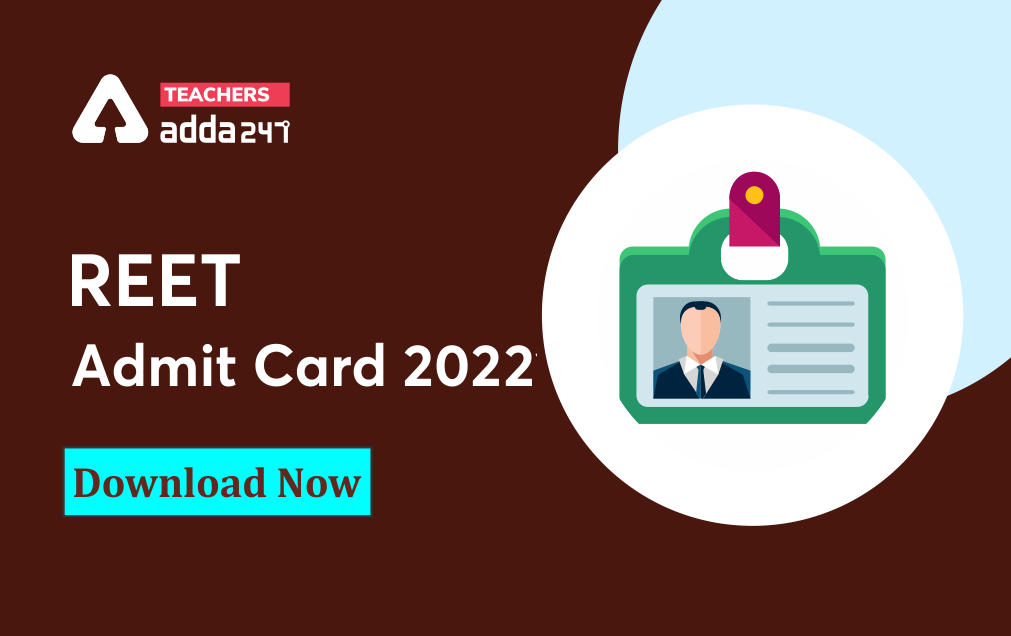 REET Admit Card 2022 @reetbser2022.in Level 1 & 2 Exam Direct Link_20.1