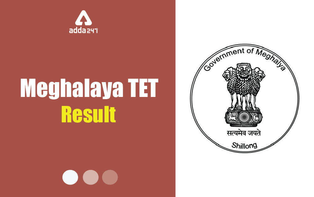 Meghalaya TET Result 2021 Out - Download MTET Result 2021_20.1