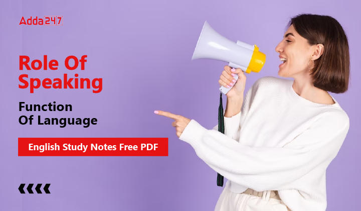 Role Of Speaking- Function Of Language English Study Notes Free PDF-01